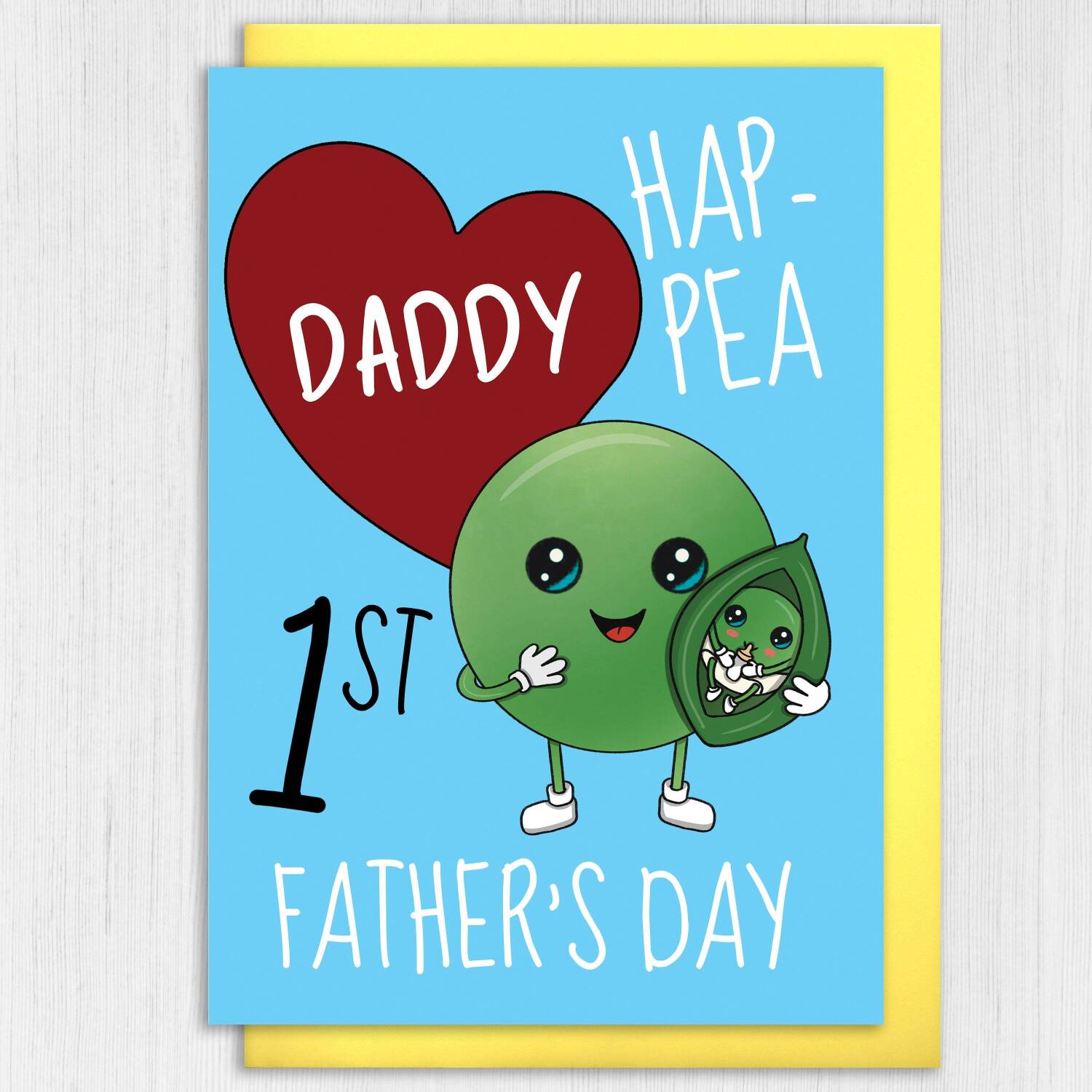 Hap-Pea 1st Father’s Day Daddy cute, funny pea First Father’s Day, Dad, papa card from baby, child, newborn son or daughter (Size A6/A5/A4) - A6: Single card