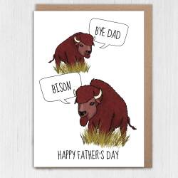 Bye Dad, Bison, Bye Son funny bad joke animal, bison Father’s Day card for father, daddy, papa from son, child, children (Size A6/A5/A4) - A6: Single card