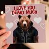 I love you beary much bear in clothes Valentine's Day, love, bear pun card for husband, wife, partner (Animalyser) Size A6/A5/A4/Square 6x6" - A6: Single card