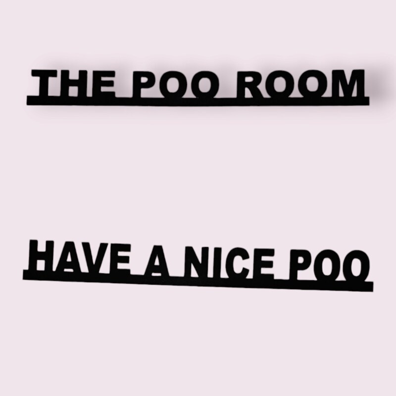 The poo room, have a nice poo, over door sign, door topper, humour, - The poo room