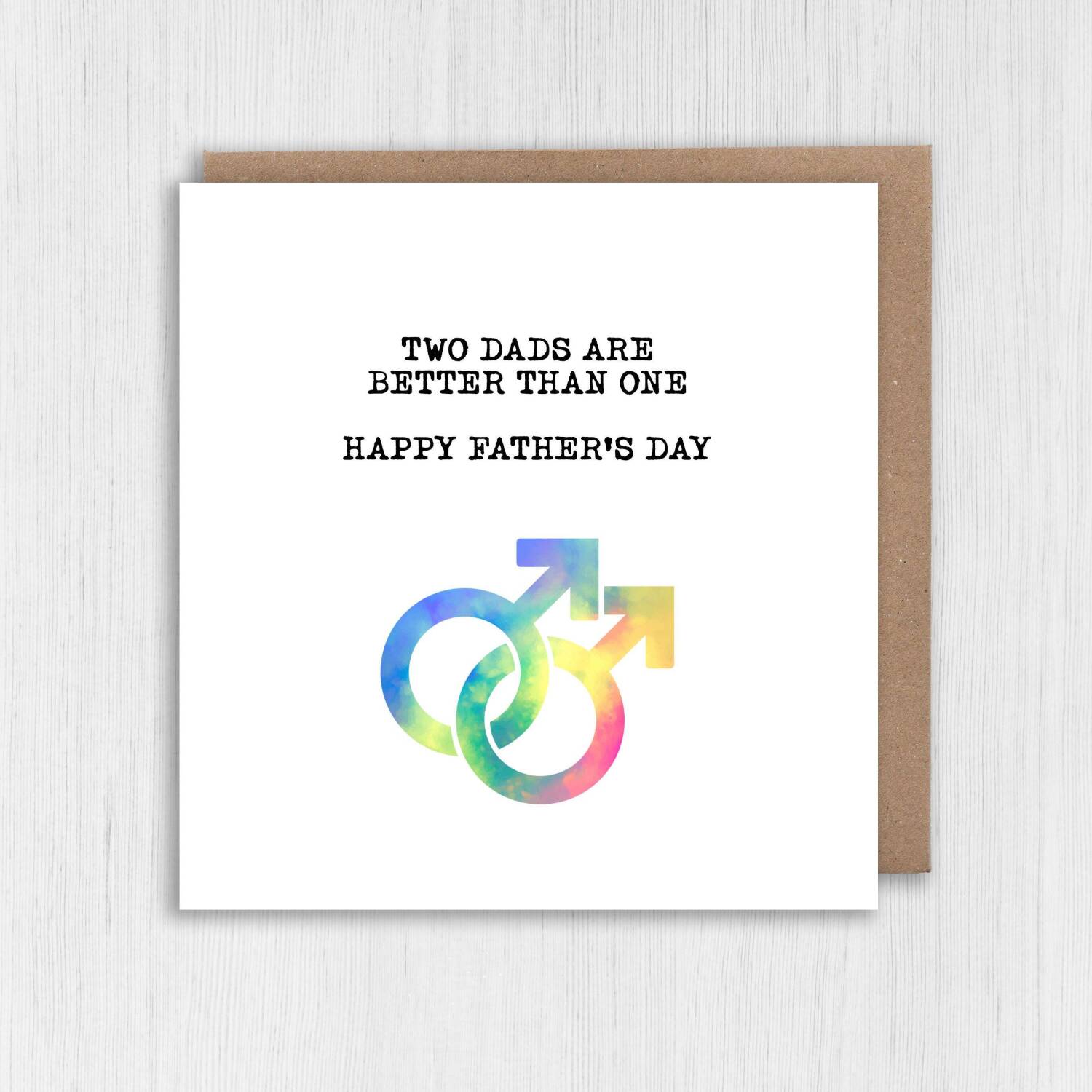 Two dads are better than one LGBTQ+ Father's Day card for dad, daddy, father, gay parents, dads from children (Size A6/A5/A4/Square 6x6") - A6: Single card