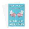 Wedding Congratulations Card - Mrs & Mrs O-Fish-Ially - A5 Greeting Card - A5 Portrait - 1 Card