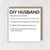 DIY Husband, Do It Yourself Husband, Boyfriend funny, humour dictionary definition anniversary card from spouse (Size A6/A5/A4/Square 6x6") - A6: Single card - Boyfriend