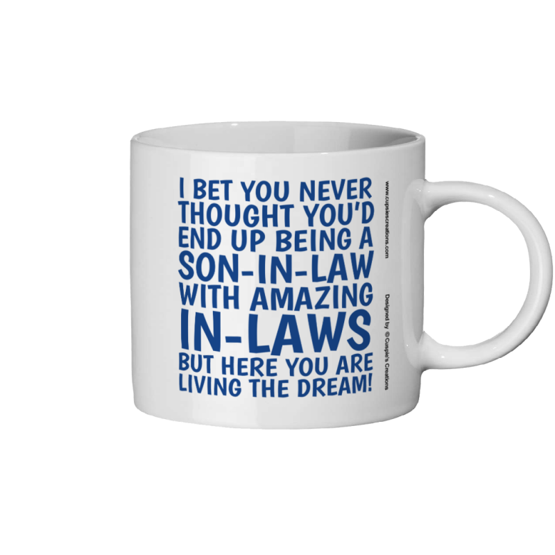 Son-In-Law Magic Mug - Living The Dream - White - Ceramic