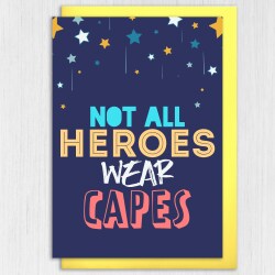 Not all heroes wear capes thank you, congratulations, congrats, superhero, with thanks, gratitude card (Size A6/A5/A4/Square 6x6") - A6: Single card