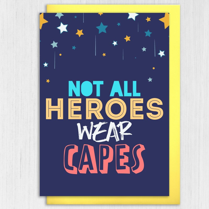 Not all heroes wear capes thank you, congratulations, congrats, superhero, with thanks, gratitude card (Size A6/A5/A4/Square 6x6") - A6: Single card