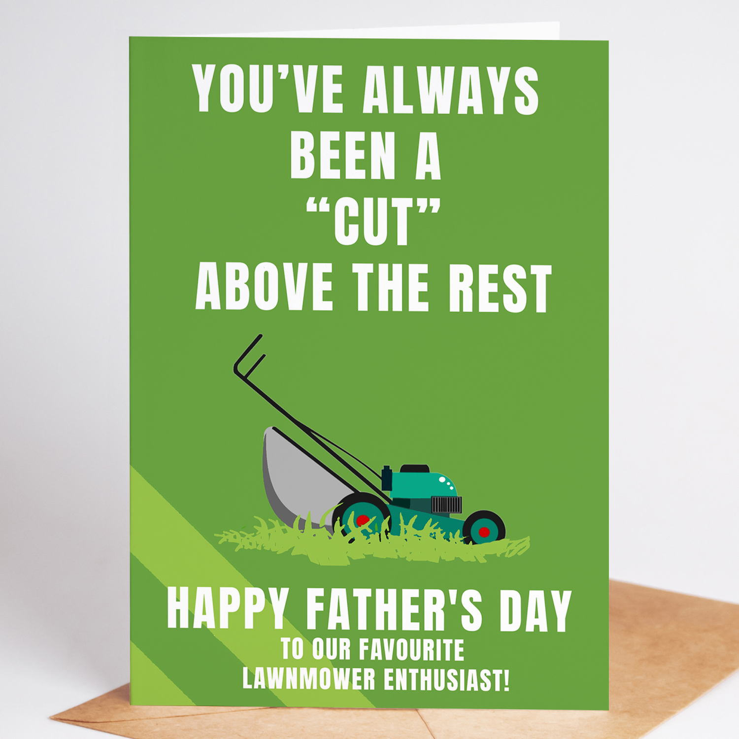 A Cut Above The Rest Father's Day Gardening Card - A6 - 4.1" x 5.8"