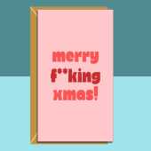 Funny personalised Christmas Card for your friend, bestie, mum, sister, cousin, or anyone else with a very direct sense of humour this xmas.