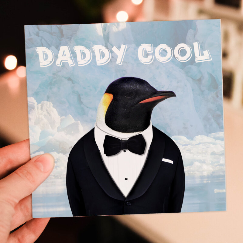 Daddy Cool funny penguin animal in clothes birthday card for dad, daddy, father, papa (Animalyser) (Size A6/A5/A4/Square 6x6") - A6: Single card