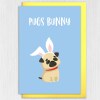 Pugs Bunny pug in rabbit, bunny ears, from the dog, pet, cute, funny Easter card for adults and children (Size A6/A5/A4/Square 6x6") - A6: Single card