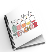 A5 Notebook - Battery Life of a Teacher