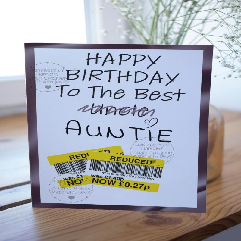 Hilarious Auntie/Uncle Birthday Card - Handcrafted Goodness - Auntie Crossed out