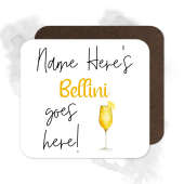 Personalised Drinks Coaster - Name's Bellini Goes Here!