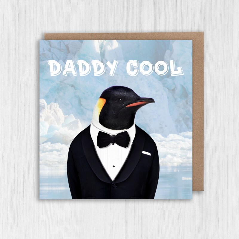 Daddy Cool funny penguin animal in clothes birthday card for dad, daddy, father, papa (Animalyser) (Size A6/A5/A4/Square 6x6") - A6: Single card