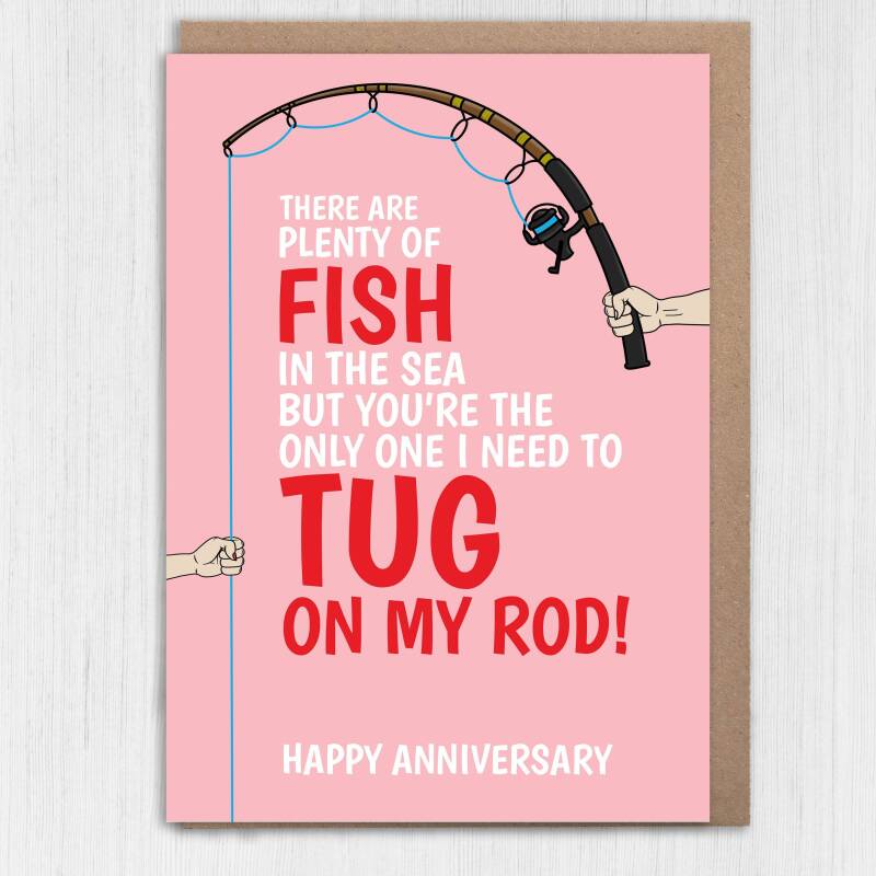 Tug on my rod, tug on your rod funny, rude, fishing anniversary card for wife, husband, girlfriend, boyfriend, partner (Size A6/A5/A4) - A6: Single card