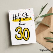 30th Birthday Card - Holy Shit You're / I'm 30 Card - Birthday Card - Birthday Celebrations - Personalised Birthday - Funny Birthday Card