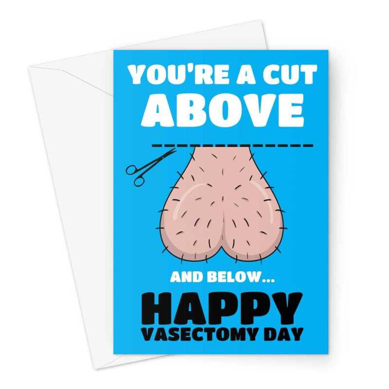 Vasectomy Day Card - Cut Above & Below Greeting Card - A5 Portrait - 1 Card