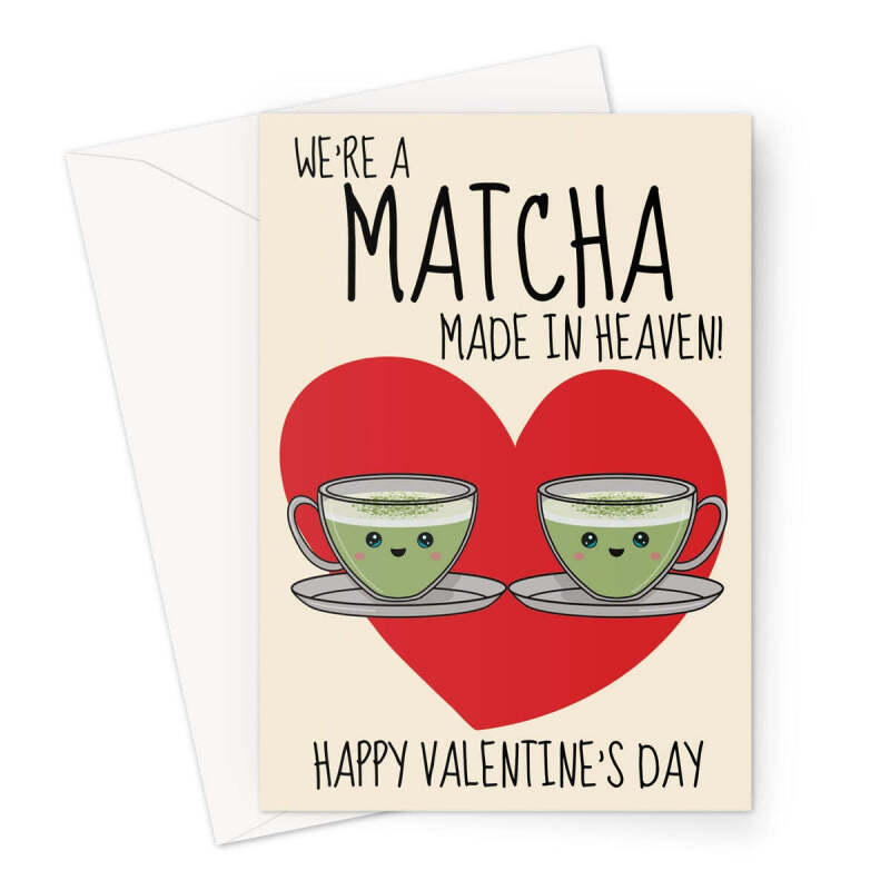 Cute Matcha Valentine's Day Card – "We’re a Matcha Made in Heaven" Design - A5 Portrait - 1 Card