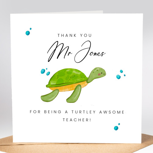 Thank you for being a turtley awesome teacher, Personalised Teacher Card