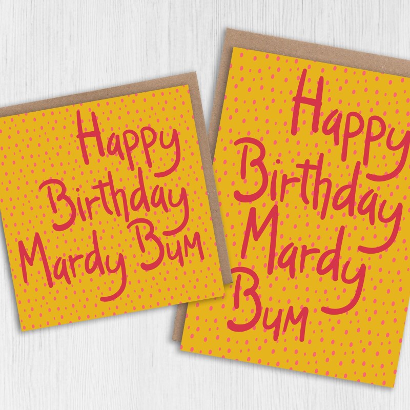 Yorkshire dialect, Yorkshire phrase, funny, rude birthday card: Happy Birthday Mardy Bum (Size A6/A5/A4/Square 6x6") - A6: Single card - Blue