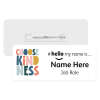 #hello my name is... Name Badge - Choose Kindness