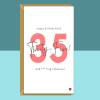 Funny 35th Birthday Card - Personalised - For Her or For Him - Perfect greetings card for a friend or someone else turning 35 years old. - Blank inside - Small