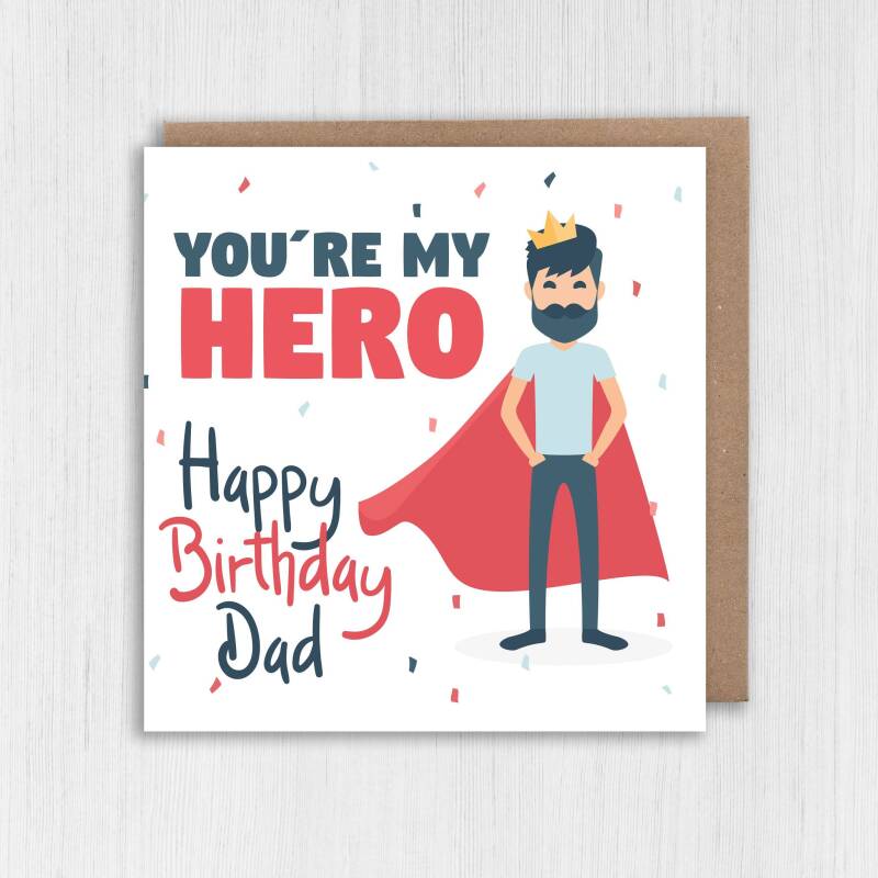 You're my hero superhero birthday card for Dad, father, daddy, papa from son, daughter, child (Size A6/A5/A4/Square 6x6") - A6: Single card