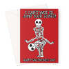 Funny Skeleton Valentine's Day Card - 'I Can't Wait to Jump Your Bones!' - A5 Portrait - 1 Card