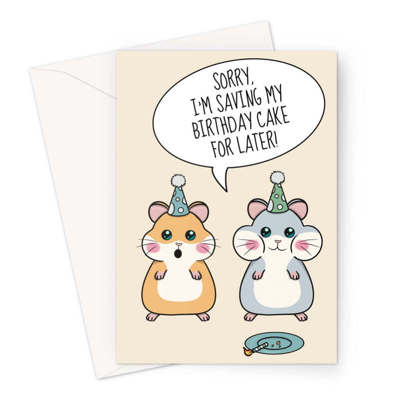 Hamster Birthday Card - Saving Cake For Later - A5 Portrait - 1 Card