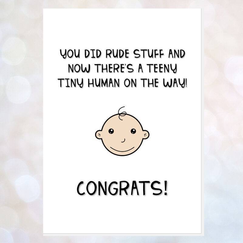 Funny pregnant/new baby/expecting card - pregnant/expecting - you did rude stuff