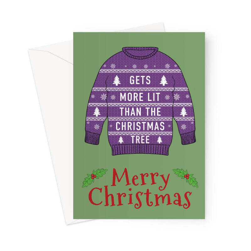 More Lit Then The Christmas Tree Jumper Card - A5 Portrait - 1 Card