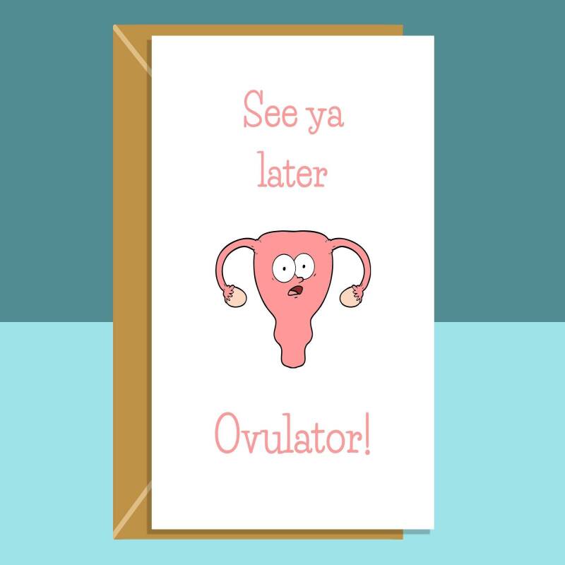 Funny Hysterectomy Card - See ya later ovulator! - Get Well Soon Card For Her - Can be personalised inside - Blank inside - Large