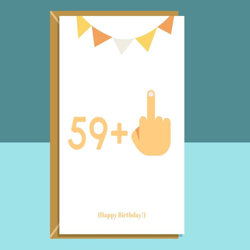 Funny 60th Birthday Card - For Him or For Her - Turning 60 years old - Cheeky - Middle Finger - Rude Greetings Cards - Can be personalised - Blank inside