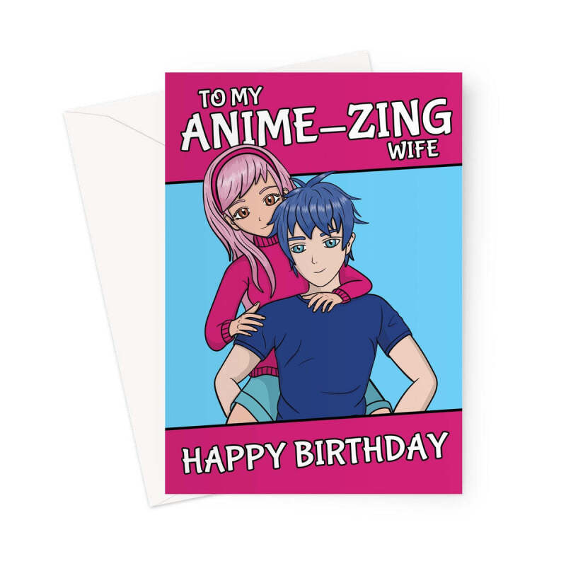 Anime-Zing Wife Birthday Card - A5 Portrait - 1 Card