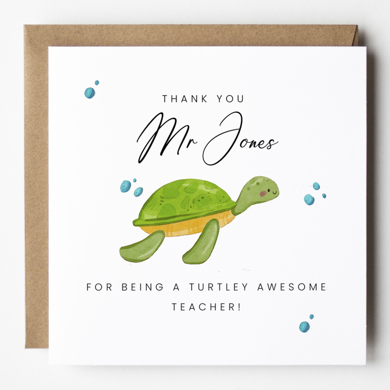 Thank you for being a turtley awesome teacher, Personalised Teacher Card