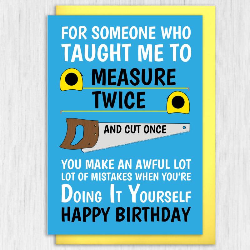 You make an awful lot of mistakes when you’re Doing It Yourself funny, rude, DIY, do it yourself birthday for Dad, Mum (Size A6/A5/A4) - A6: Single card