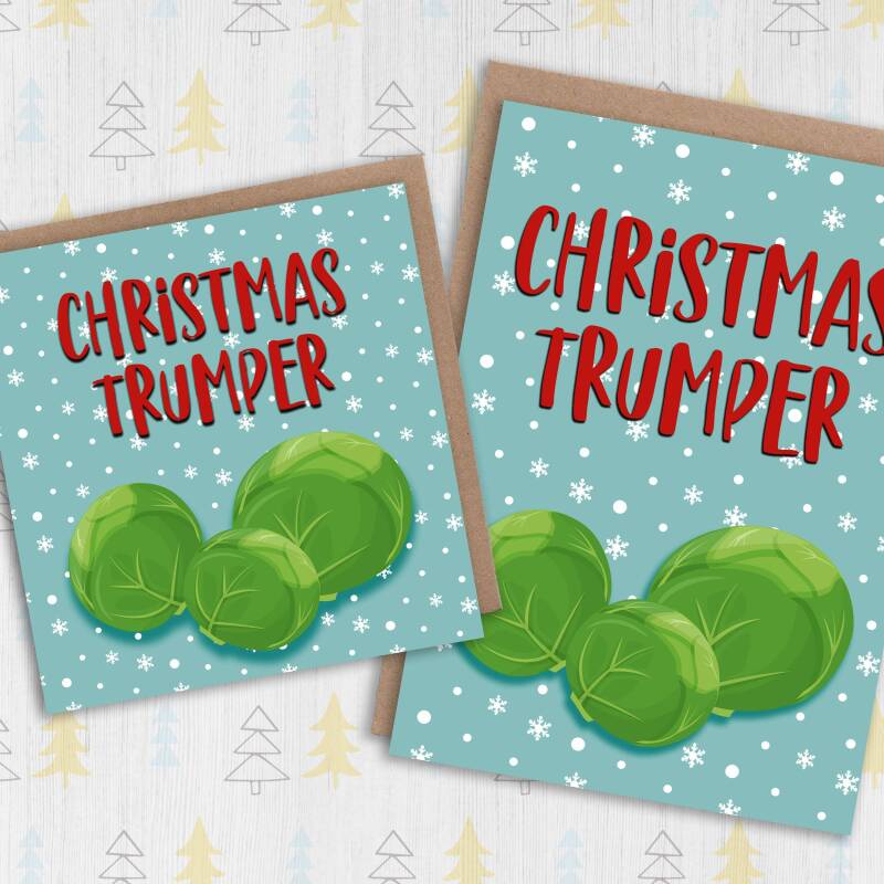 Christmas Trumper sprout rude, fart, farting, trump Holidays, Xmas, festive card for male, husband, brother (Size A6/A5/A4/Square 6x6") - A6: Single card