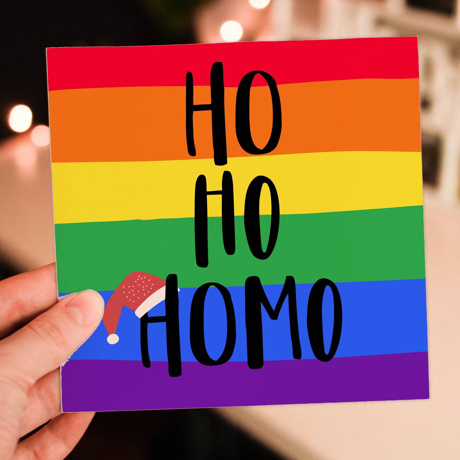 Ho Ho Homo LGBTQ+, gay, lesbian, bisexual rainbow Christmas, Holidays card for friend, mate, bestie, male (Size A6/A5/A4/Square 6x6") - A6: Single card