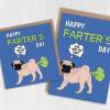 Happy Farter's Day funny Pug dog farting Father's Day card for dad, father, papa, daddy from the pet, son, daughter Size A6/A5/A4/Square 6x6 - A6: Single card