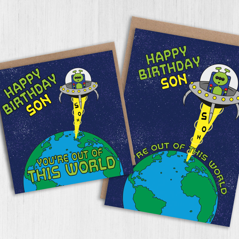 You're out of this world alien, UFO, space-themed birthday card for son, nephew, boy from parents, uncle, auntie (Size A6/A5/A4/Square 6x6") - A6: Single card - Son