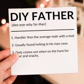 DIY Father, Do It Yourself Father funny dad, father, papa Father's Day card from son, daughter, child (Size A6/A5/A4/Square 6x6")