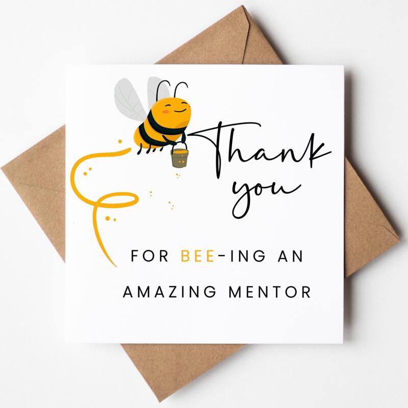 Thanks For BEEing Such A Wonderful Mentor | placement card, nursing placement, student placement, uni placement thank you card Mentor Card