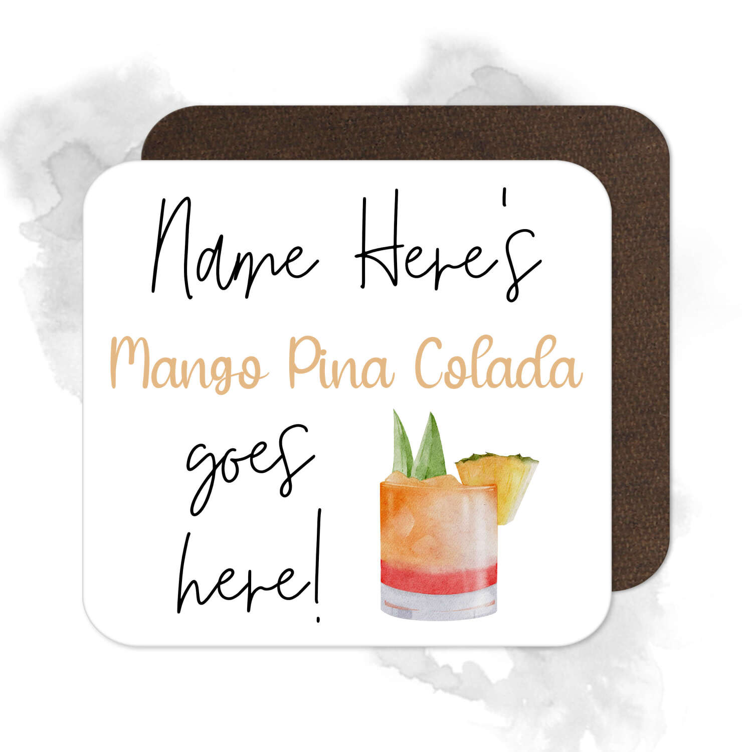Personalised Drinks Coaster - Name's Mango Pina Colada Goes Here!