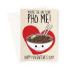 Foodie Valentine's Day Card - "You're the Only Pho Me!" - A5 Portrait - 1 Card