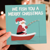 We fish you a Merry Christmas fishing, fisherman Santa Christmas, Holidays card (Size A6/A5/A4/Square 6x6")