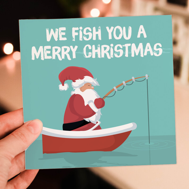 We fish you a Merry Christmas fishing, fisherman Santa Christmas, Holidays card (Size A6/A5/A4/Square 6x6") - A6: Single card
