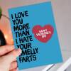 Love you more than I hate your smelly farting funny, cheeky Valentine's Day card for wife, husband, partner (Size A6/A5/A4/Square 6x6") - A6: Single card