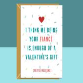 Funny Fiancé Valentine's Card - For Him or For Her - Ideal for your Fiancé this Valentines