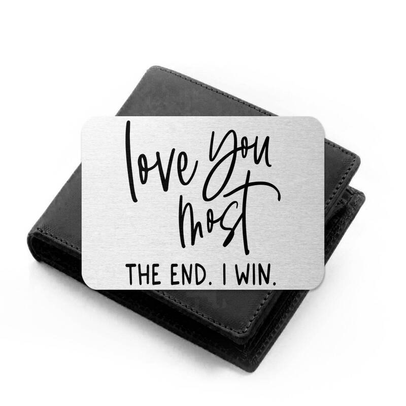 I love you more, Anniversary Wallet Insert for Men