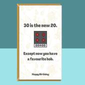 Funny 30th Birthday Card - Personalised - For Him or For Her - For someone turning 30 years old - Greetings Card - Favourite Hob